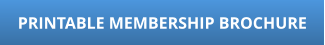 PRINTABLE MEMBERSHIP BROCHURE