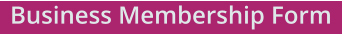 Business Membership Form