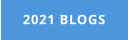 2021 BLOGS