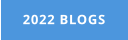 2022 BLOGS