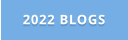 2022 BLOGS